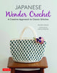 Book cover of: Japanese Wonder Crochet