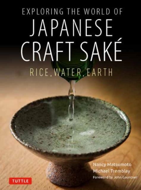 Book cover of: Exploring the World of Japanese Craft Sake. By: Nancy Matsumoto