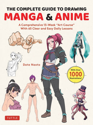 The Complete Guide to Drawing Manga & Anime