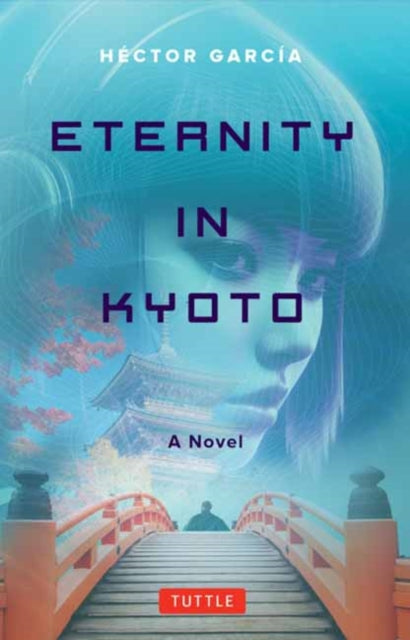 Book cover of: Eternity in Kyoto: A Novel