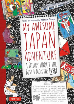 My Awesome Japan Adventure, A Diary About the Best 4 Months Ever!