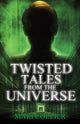 Book cover of: Twisted Tales From The Universe