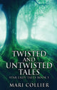 Book cover of: Twisted And Untwisted Tales