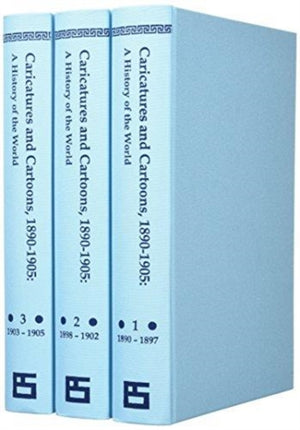 Caricatures and Cartoons, 1890-1905: A History of the World (3-vol. ES set)