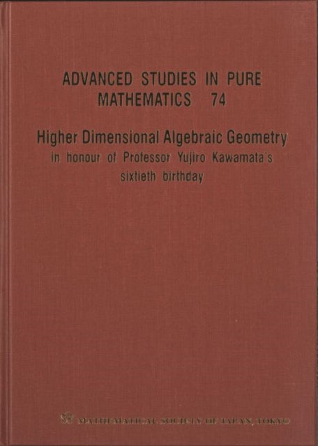 Book cover of: Higher Dimensional Algebraic Geometry: In Honour Of Professor Yujiro Kawamata's Sixtieth Birthday. By: Keiji Oguiso