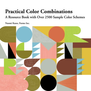 Practical Color Combinations, A Resource Book with Over 2500 Sample Color Schemes