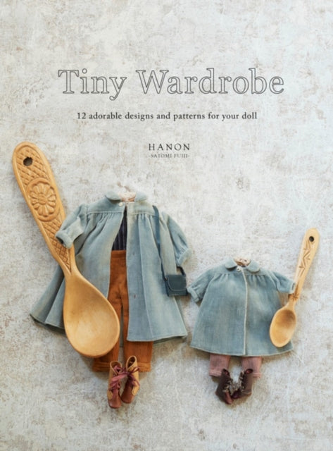 Book cover of: Tiny Wardrobe. By: HANON
