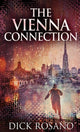 Book cover of: Vienna Connection. By: Dick Rosano