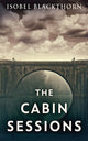 Book cover of: Cabin Sessions
