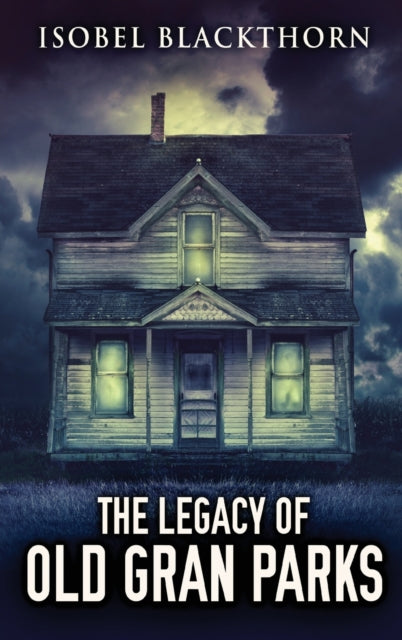Book cover of: Legacy Of Old Gran Parks