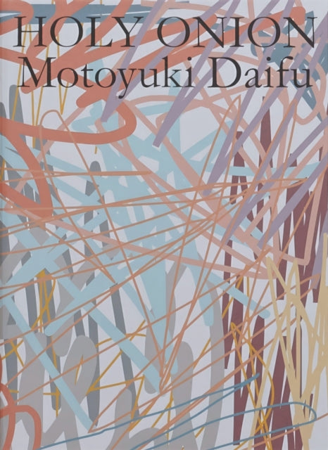 Book cover of: Holy Onion. By: Motoyuki Daifu