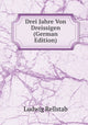 Book cover of: Drei Jahre Von Dreissigen