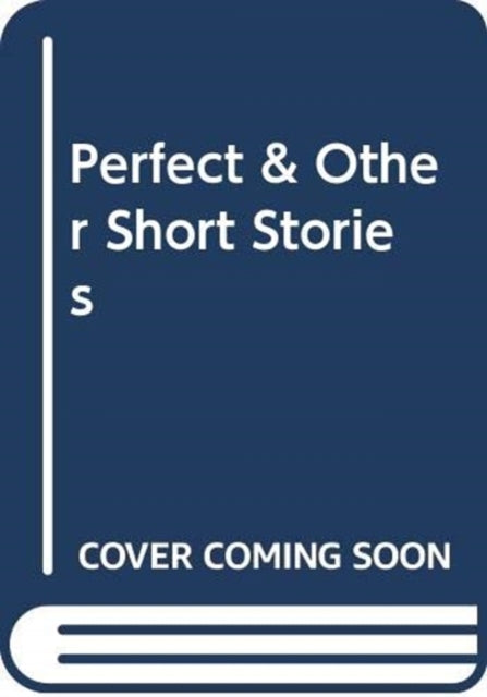 Book cover of: Perfect & Other Short Stories. By: Avianti Armand