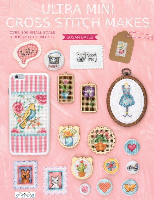 Book cover of: Ultra Mini Cross Stitch. By: Susan Bates