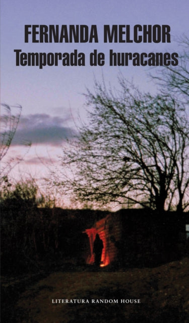Book cover of: Temporada de huracanes / Hurricane Season. By: Fernanda Melchor