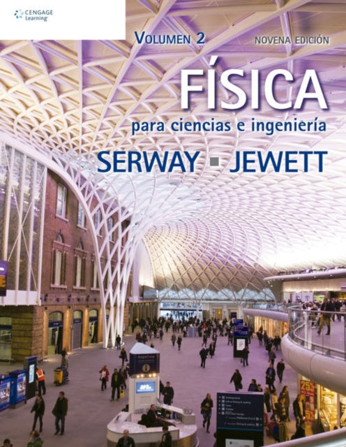 FA­sica para Ciencias e IngenierA­a, Volumen 2