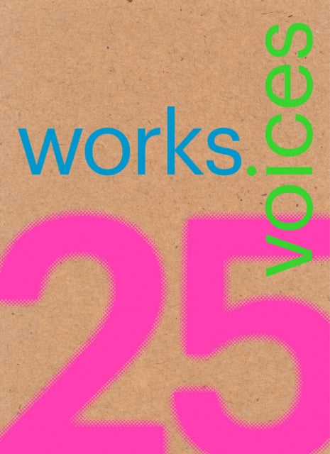 Book cover of: 25 Works, 25 Voices. By: Miquel Adria