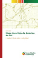 Book cover of: Mapa invertido da America do Sul