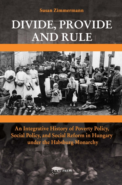 Book cover of: Divide, Provide and Rule. By: Susan Zimmermann