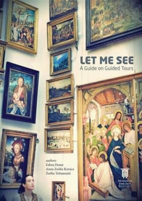 Book cover of: Let Me See. By: Edina Deme