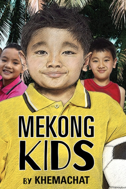 Book cover of: Mekong Kids. By: Peter Ross