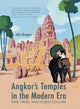 Book cover of: Angkor's Temples in the Modern Era. By: Burgess, John