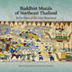 Book cover of: Buddhist Murals of Northeast Thailand. By: Bonnie Pacala Brereton