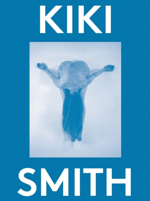 Book cover of: Kiki Smith: 2000 Words. By: Kiki Smith