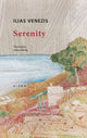 Book cover of: Serenity. By: Ilias Venezis