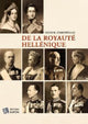Book cover of: De la Royaute hellenique. By: Costas M. Stamatopoulos