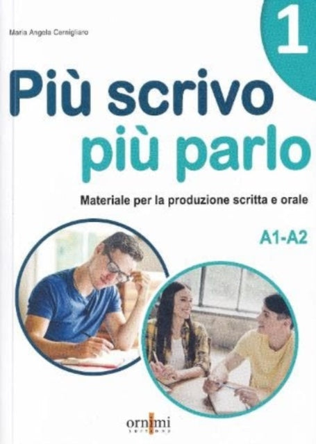 Book cover of: Piu scrivo piu parlo 1 (A1-A2)