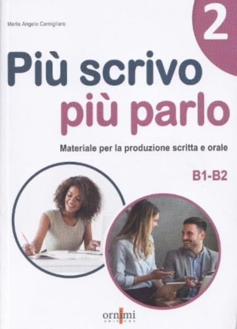 Book cover of: Piu scrivo piu parlo 2 (B1-B2)