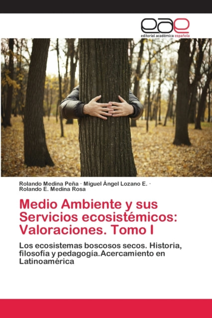 Book cover of: Medio Ambiente y sus Servicios ecosistemicos