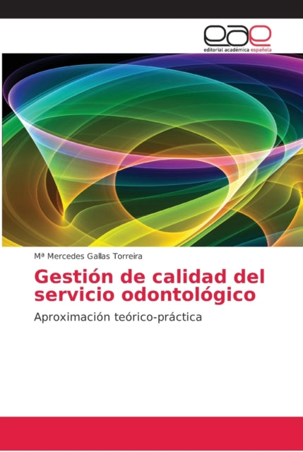Book cover of: Gestion de calidad del servicio odontologico