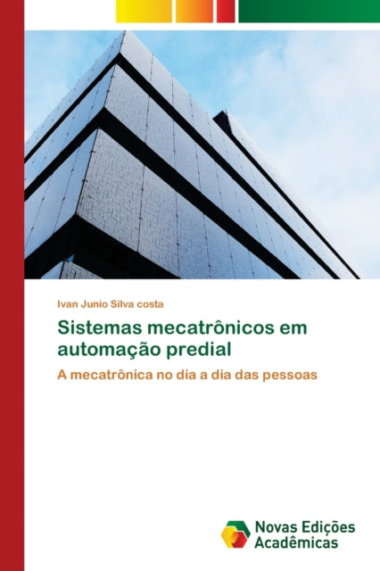 Book cover of: Sistemas mecatronicos em automacao predial