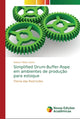 Book cover of: Simplified Drum-Buffer-Rope em ambientes de producao para estoque