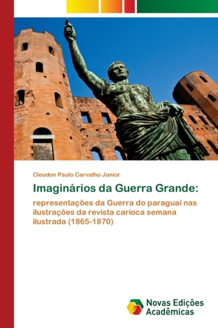 Book cover of: Imaginarios da Guerra Grande
