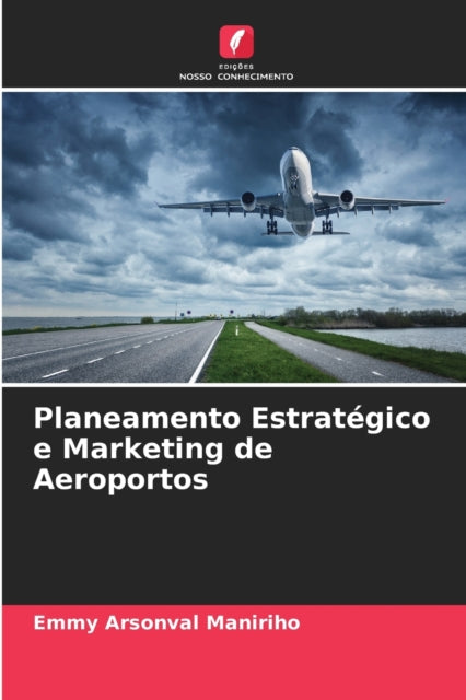 Book cover of: Planeamento Estrategico e Marketing de Aeroportos