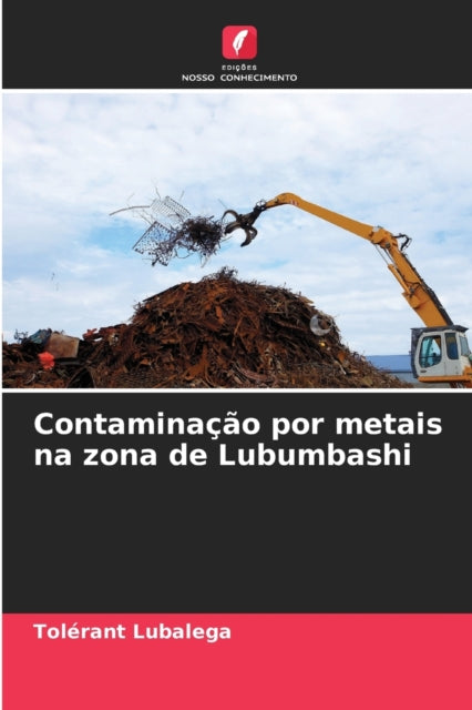 Book cover of: Contaminacao por metais na zona de Lubumbashi