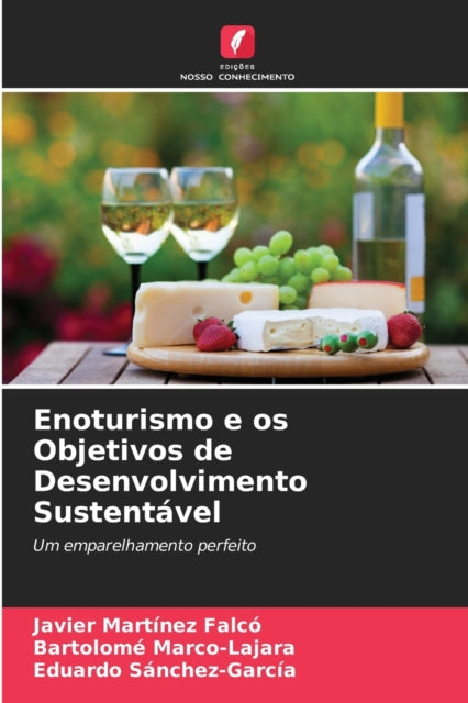 Book cover of: Enoturismo e os Objetivos de Desenvolvimento Sustentavel