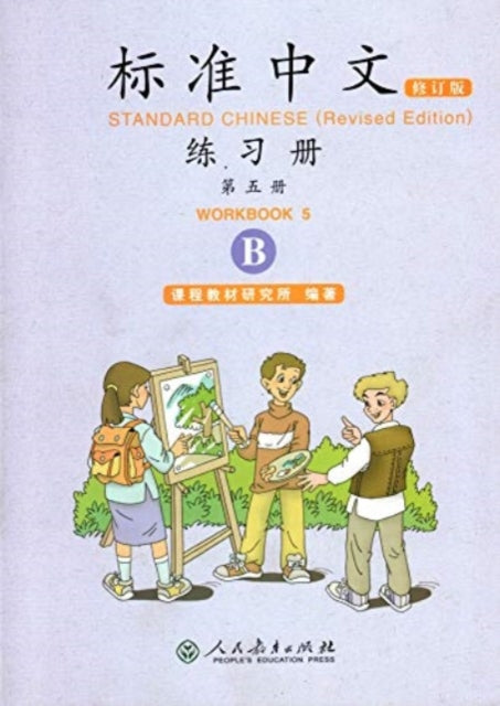 Book cover of: Standard Chinese vol.5 - Workbook B