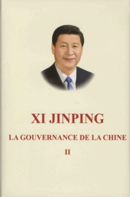 Book cover of: Xi Jinping: La Gouvernance de La Chine II