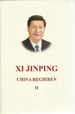 Xi Jinping: China Regieren II