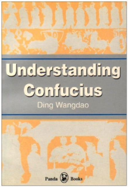 Book cover of: Understanding Confucius