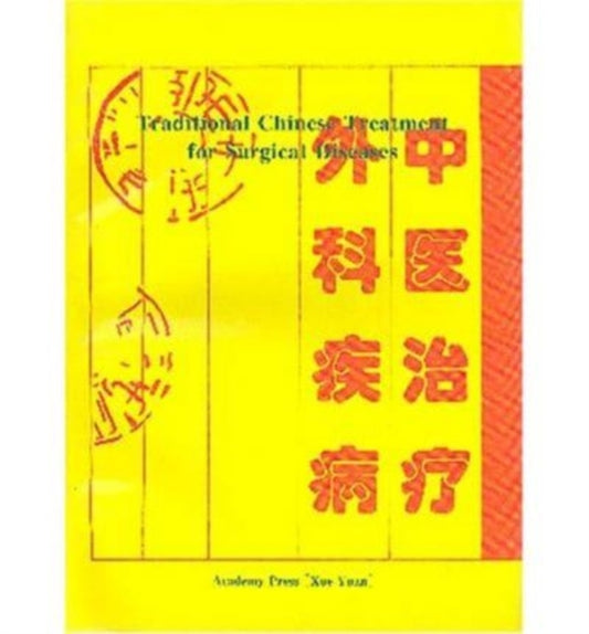 Book cover of: Traditional Chinese Treatment for Surgical Diseases. By: Hou Jinglun