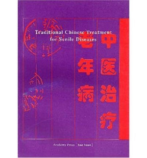 Traditional Chinese Treatment for Senile Diseases