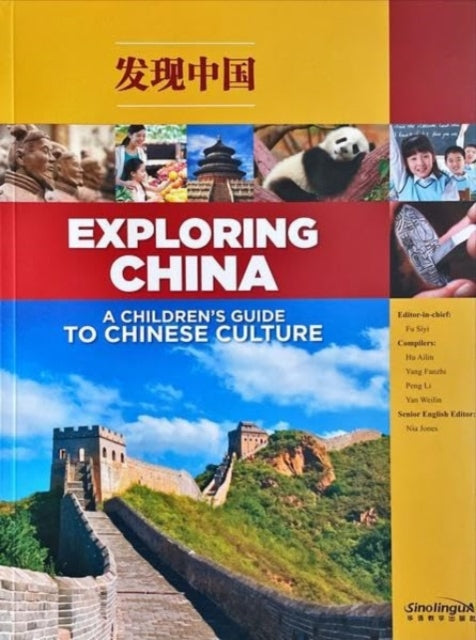 Book cover of: Exploring China: A Children s Guide to Chinese Culture