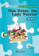 Book cover of: Hua Mulan,the Lady Warrior - Rainbow Bridge Graded Chinese Reader, Level 2: 500 Vocabulary Words