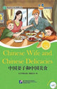 Book cover of: Chinese Wife and Chinese Delicacies (for Teenagers) - Friends Chinese Graded Readers (Level 6). By: Confucius Institute Headquarters Hanban