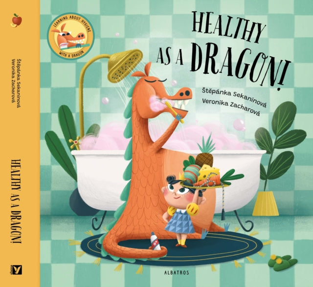 Book cover of: Healthy as a Dragon!. By: Stepanka Sekaninova